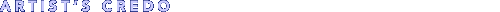 Artist's Credo