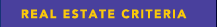 Real Estate Criteria